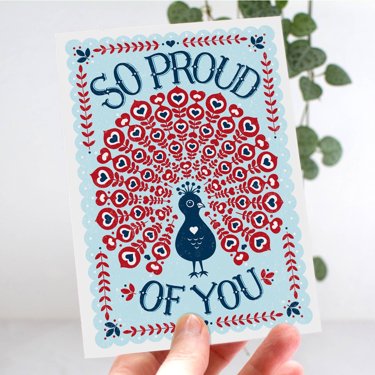 Proud of You Peacock *Congratulations Card*