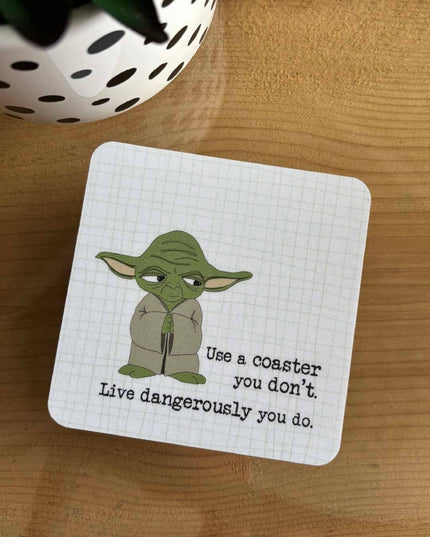 Coaster - Use A Coaster