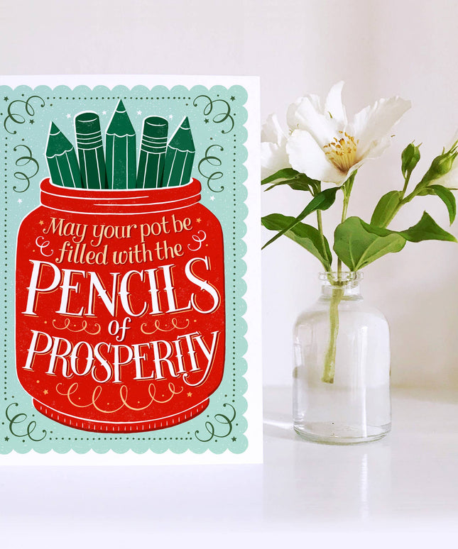 The Pencils of Prosperity - Greeting Card