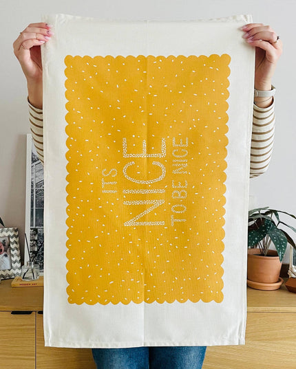 It's Nice to be Nice - Tea Towel