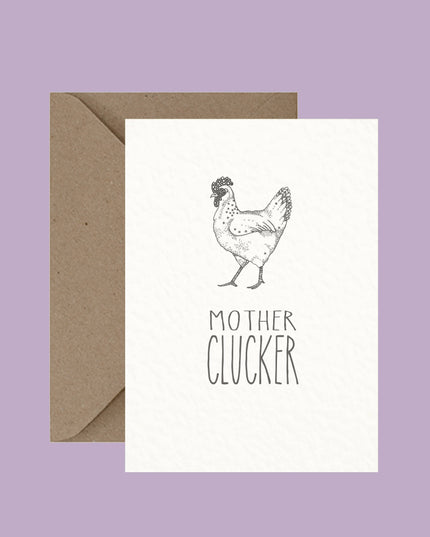 Mother Clucker - Pun Greeting Card