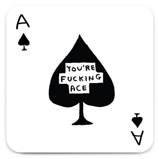 Funny Art Coaster -Fucking Ace