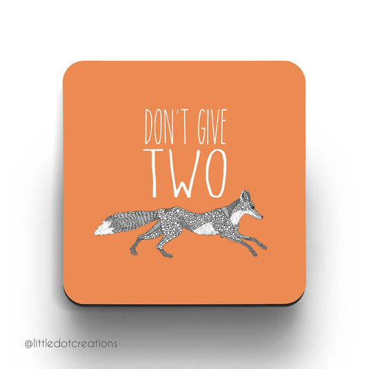 Coaster - Don't Give Two Fox