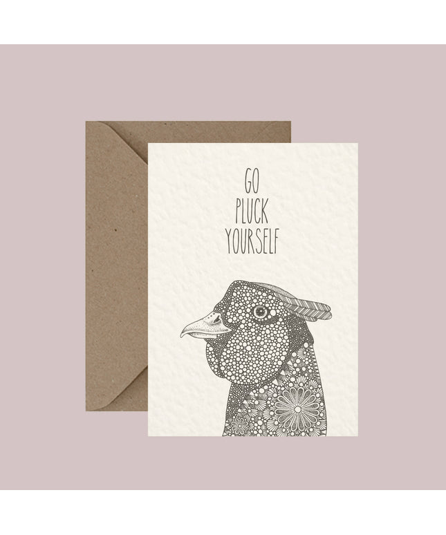 Go Pluck Yourself - Pun Greeting Card