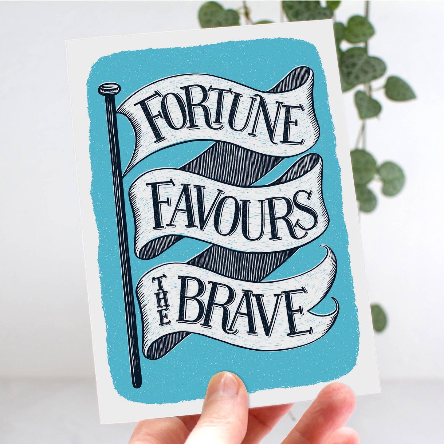 Fortune Favours the Brave Encouragement Card