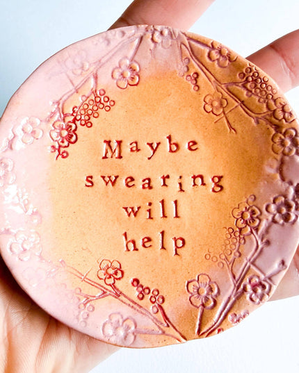Maybe Swearing Will Help - trinket dish - ceramic Pink