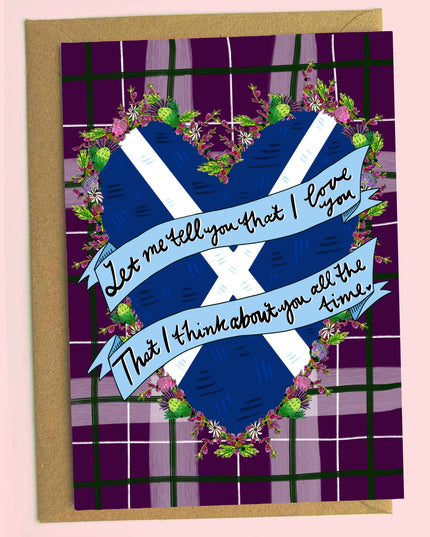 Caledonia Scottish Greetings Card- Let me tell you love you