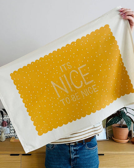 It's Nice to be Nice - Tea Towel
