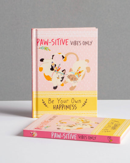Paw-sitive Vibes Only - Be Your Own Happiness Quote Book