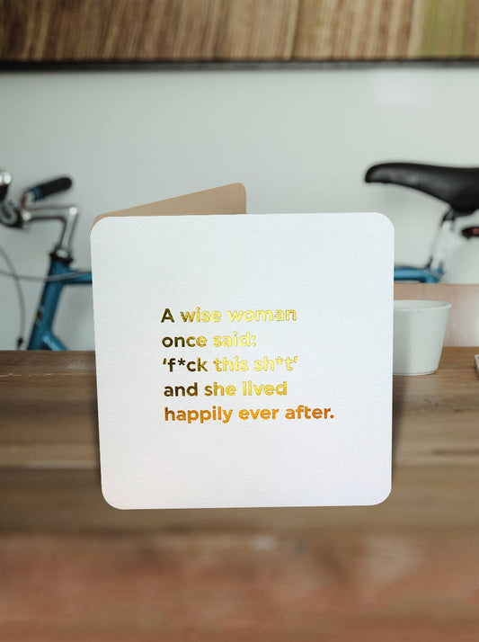 Funny Birthday Card - A Wise Woman