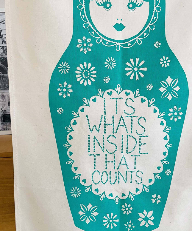 It's What's Inside - Tea Towel