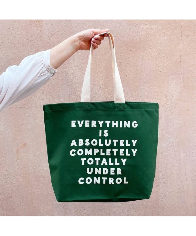 Everything is Under Control - Forest Green Canvas Tote Bag