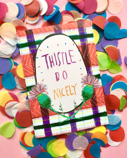 Thistle Do Nicely Greetings Card
