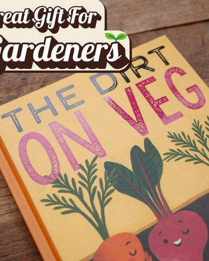 The Dirt on Veg Gardening Book – Beginner’s Veg Garden Guide