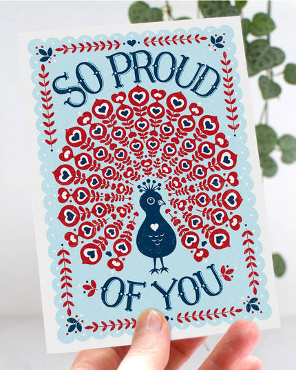 Proud of You Peacock *Congratulations Card*