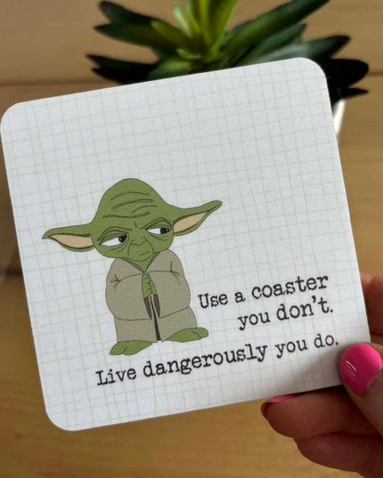 Coaster - Use A Coaster