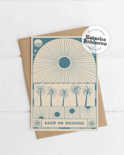 Keep on Shining A6 Just Because Well Done Greetings Card