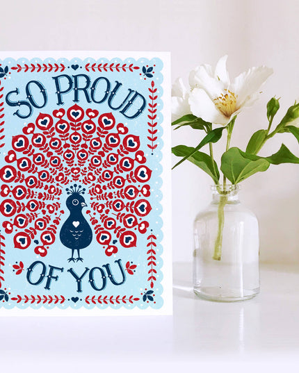 Proud of You Peacock *Congratulations Card*