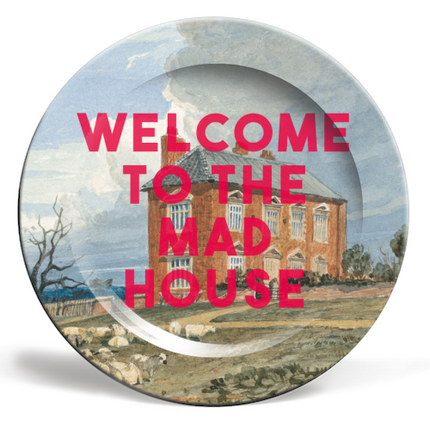 Plates 'Welcome To The Mad House'