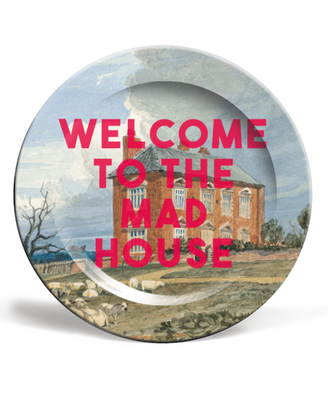 Plates 'Welcome To The Mad House'