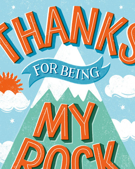 Thanks For Being My Rock Card