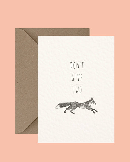 Don't Give Two Fox - Pun Greeting Card