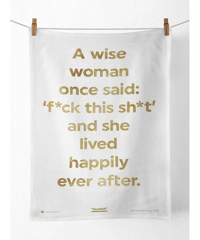 Funny Tea Towel - A Wise Woman Tea Towel