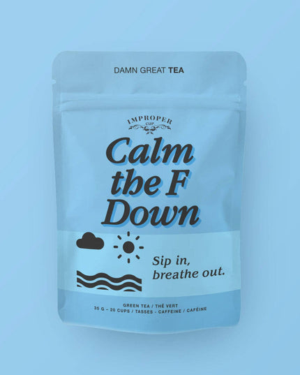Calm the F Down * Bag of Loose Tea