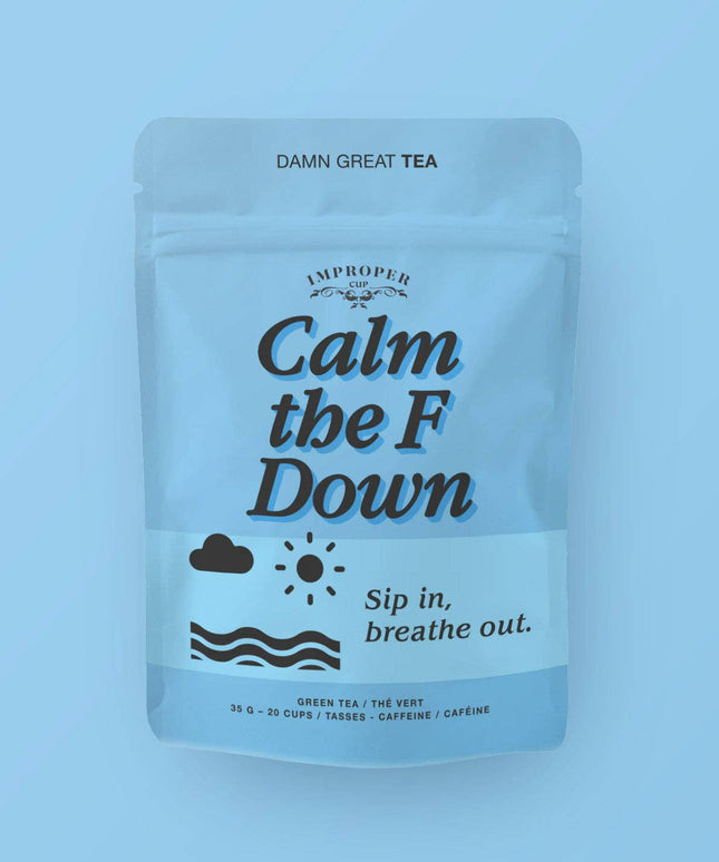 Calm the F Down * Bag of Loose Tea