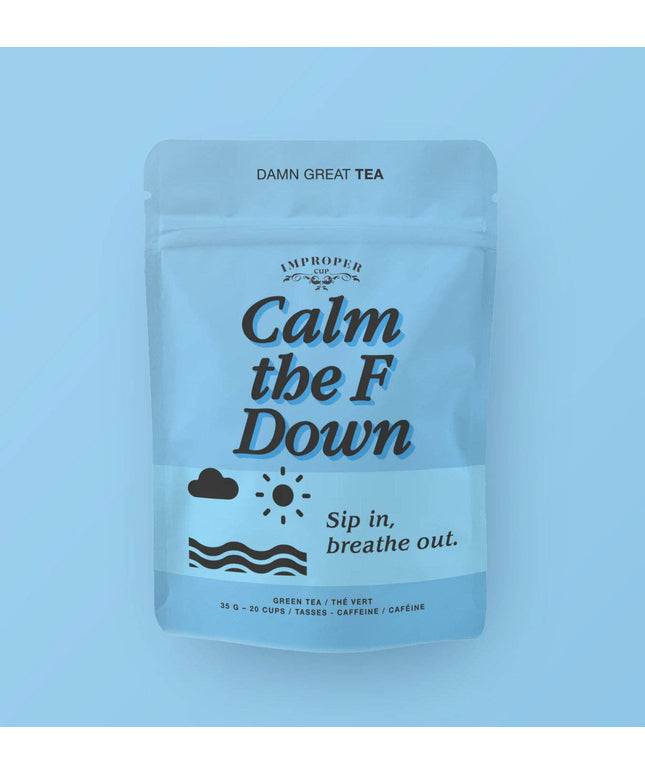 Calm the F Down *  Bag of Loose Tea