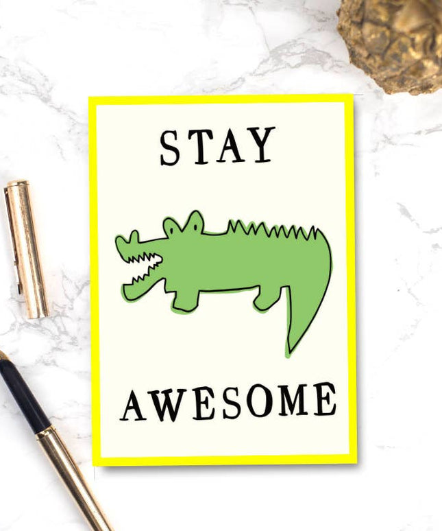 Stay Awesome Crocodile - Greeting Card