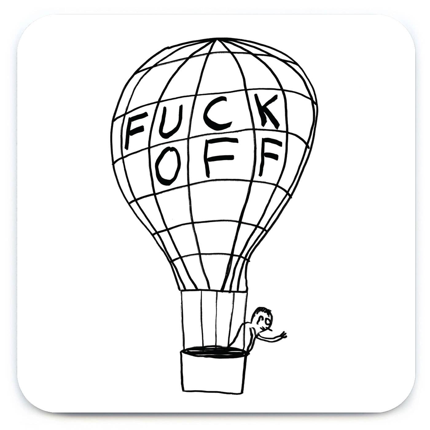 Funny Art Coaster - Fuck Off Balloon