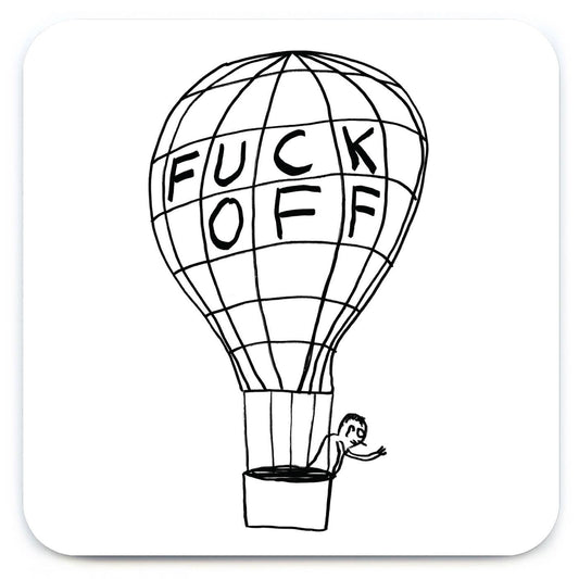 Funny Art Coaster - Fuck Off Balloon