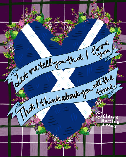 Caledonia Scottish Greetings Card- Let me tell you love you