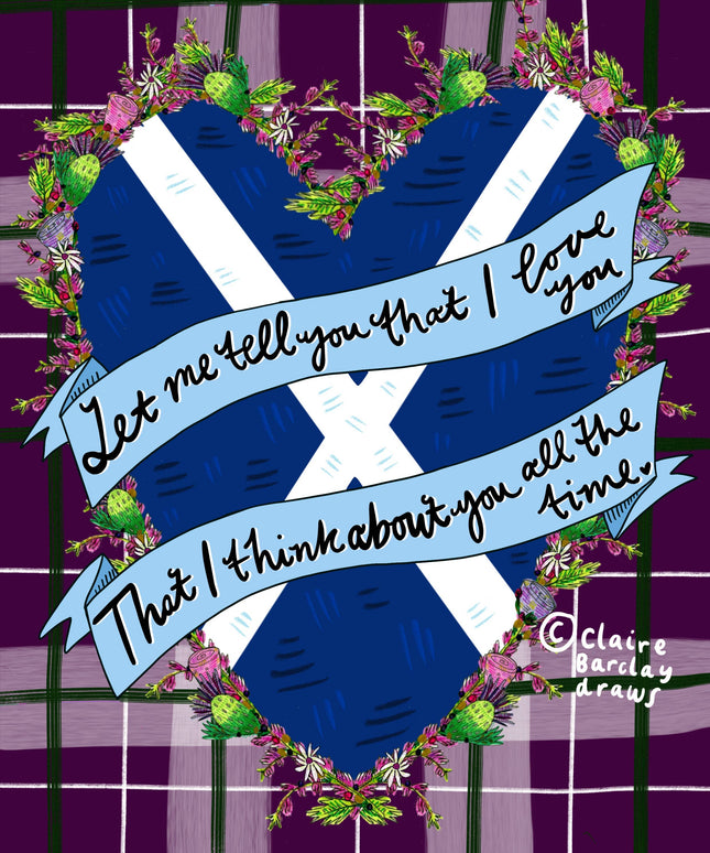 Caledonia Scottish Greetings Card- Let me tell you love you
