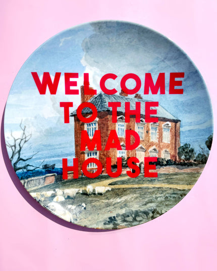 Plates 'Welcome To The Mad House'