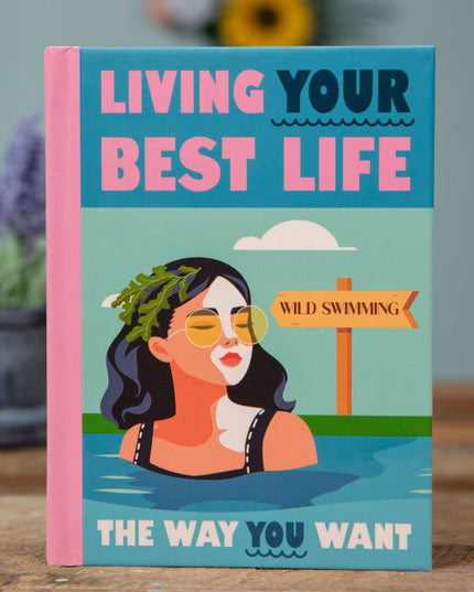 Living Your Best Life: A Motivational Self-Care Gift Book