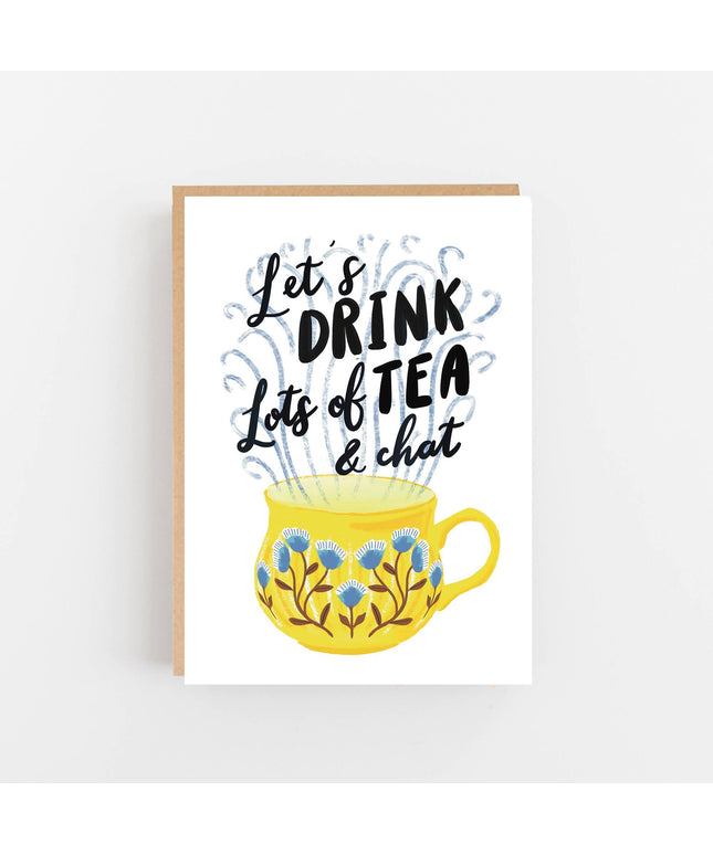 Let's Drink Lots of Tea and Chat Card