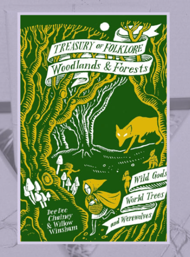 Treasury of Folklore: Woodlands & Forests