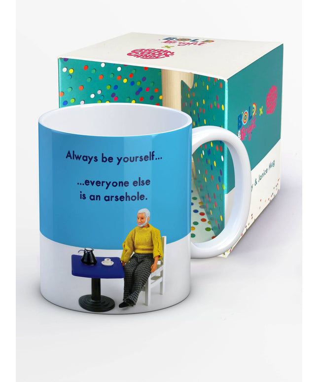 Always Be Yourself Mug by Bold & Bright