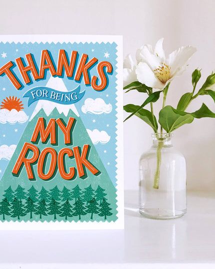 Thanks For Being My Rock Card