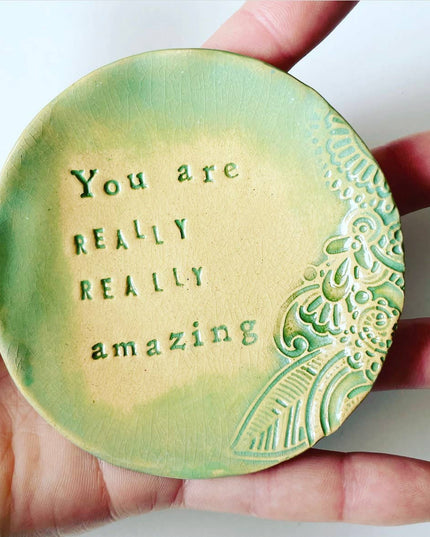 Ceramic Jewelry Dish, "You Are Amazing" Trinket Dish