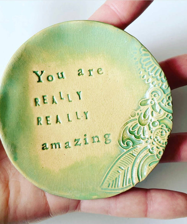 Ceramic Trinket Dish, "You Are Amazing" Trinket Dish
