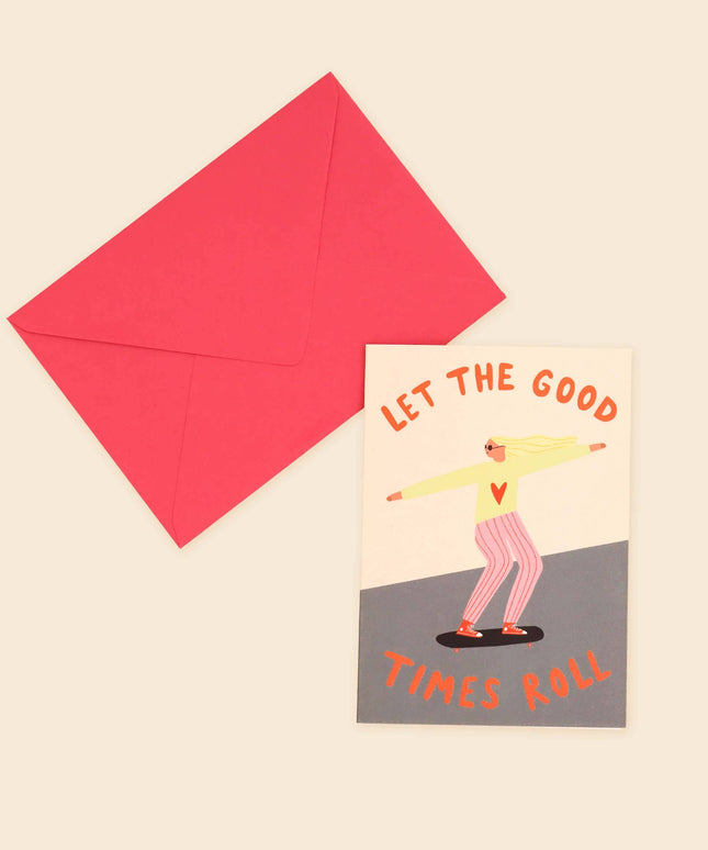Let The Good Times Roll Greeting Card | Birthday Card