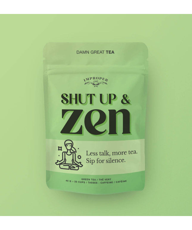 Shut Up & Zen * Bag of  :Loose Tea