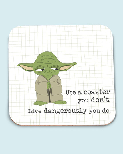 Coaster - Use A Coaster