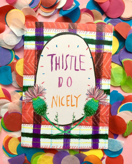 Thistle Do Nicely Greetings Card