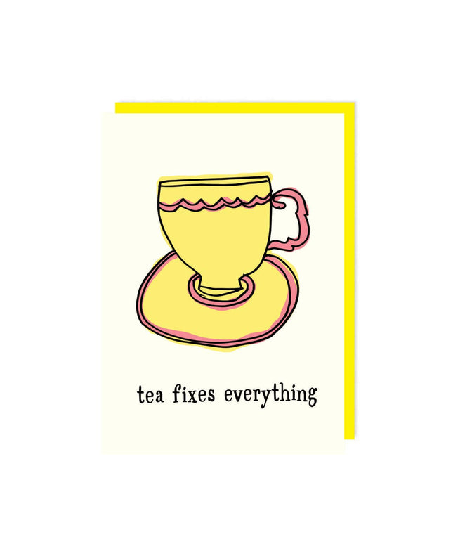 Funny Greetings Card By Leanzie - Tea Fixes Everything