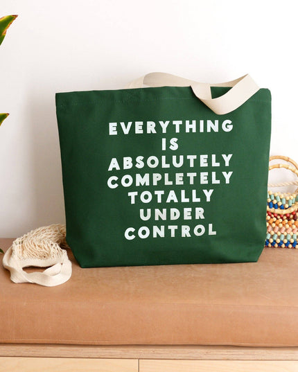 Everything is Under Control - Forest Green Canvas Tote Bag