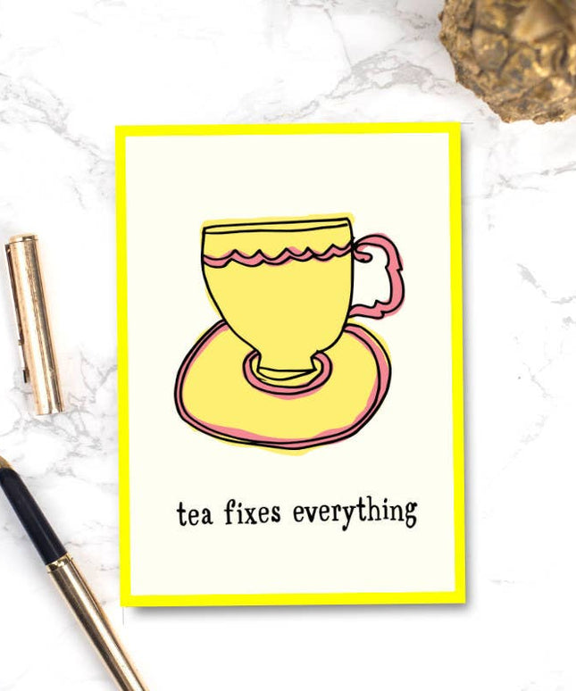 Funny Greetings Card By Leanzie - Tea Fixes Everything